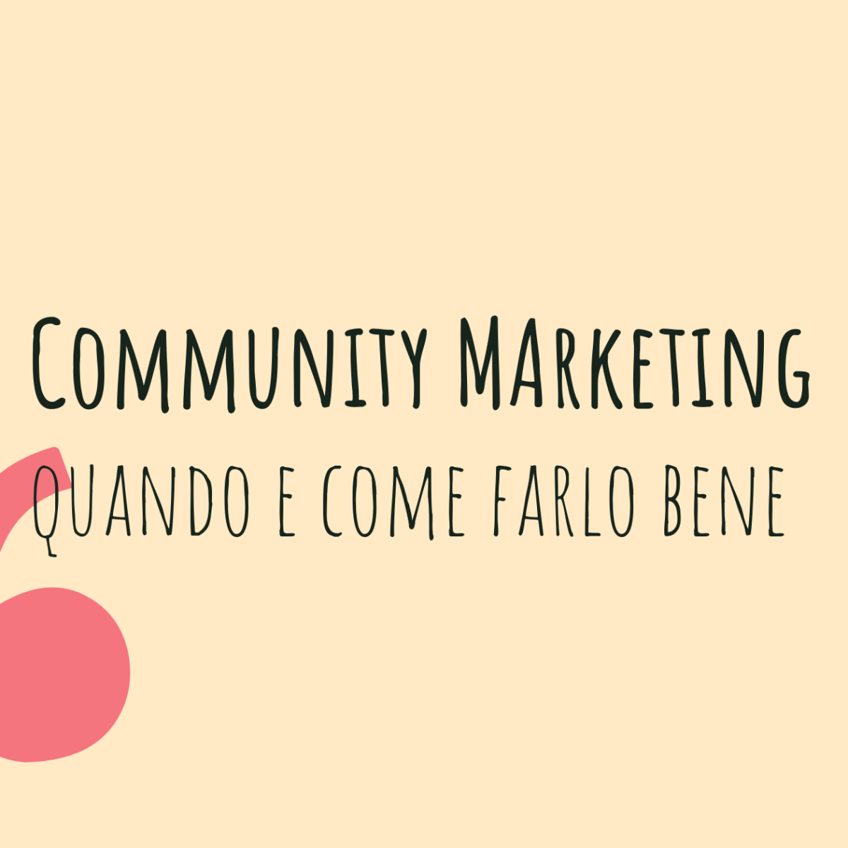 Community Marketing: quando e come farlo&nbsp;bene